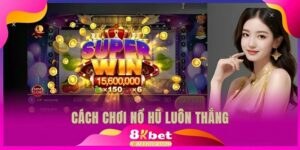 Cách chơi nổ hũ luôn thắng