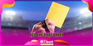 kèo thẻ phạt 8kbet